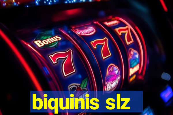 biquinis slz